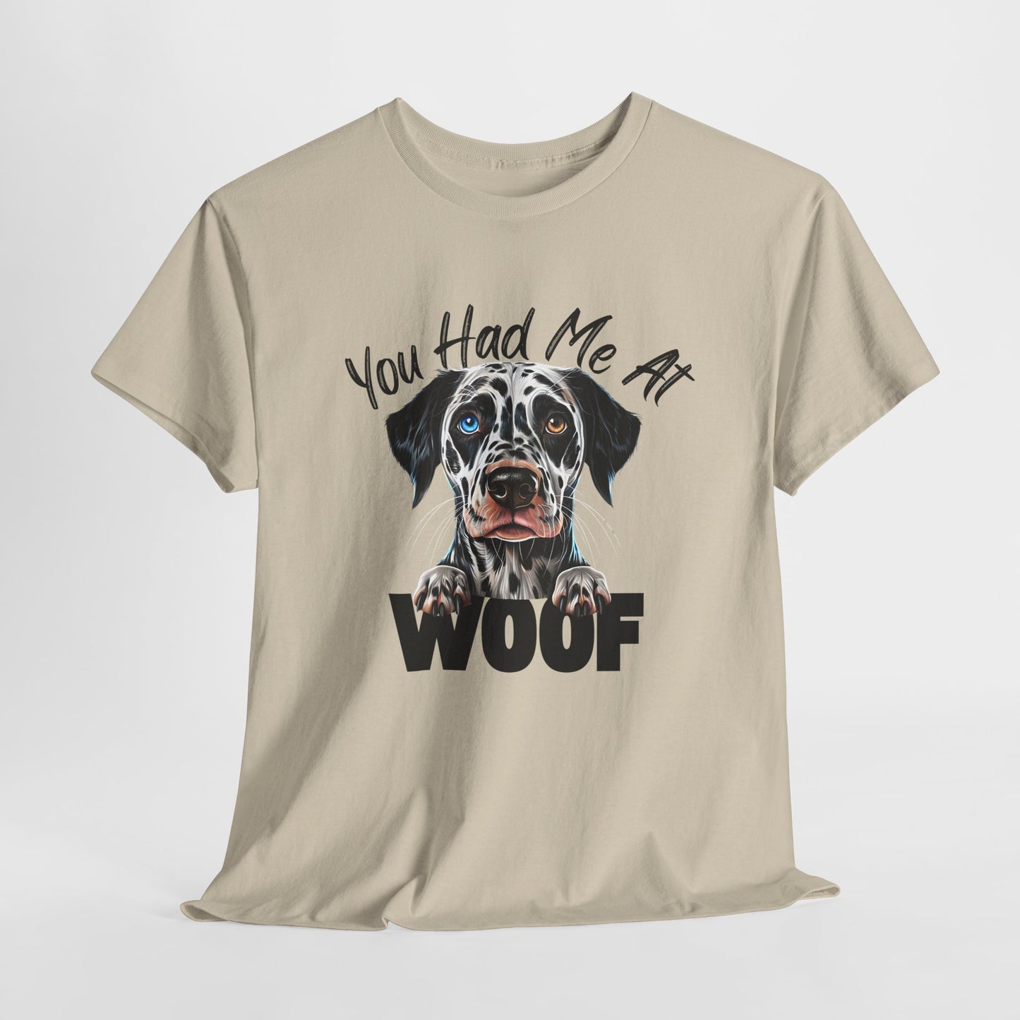 CRAZY DOG TEE Dalmation Had Me At Woof in SAND