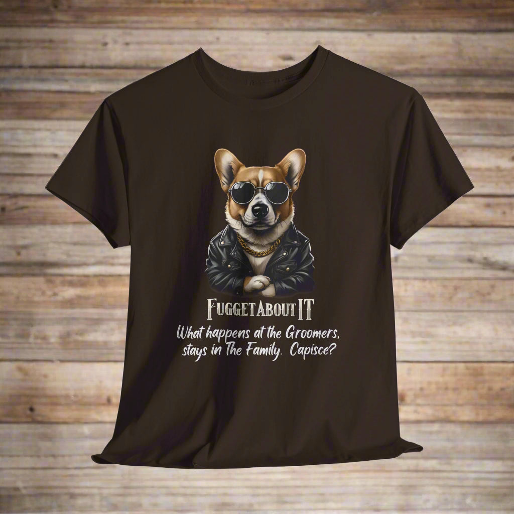 Corgi tshirt Fugget About It Groomers in Dark Chocolate with a graphic of a dog wearing sunglasses and text on a white background