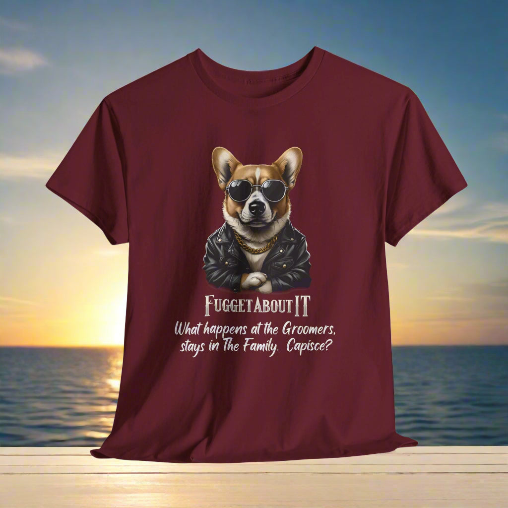 Corgi tshirt Fugget About It Groomers in Maroon