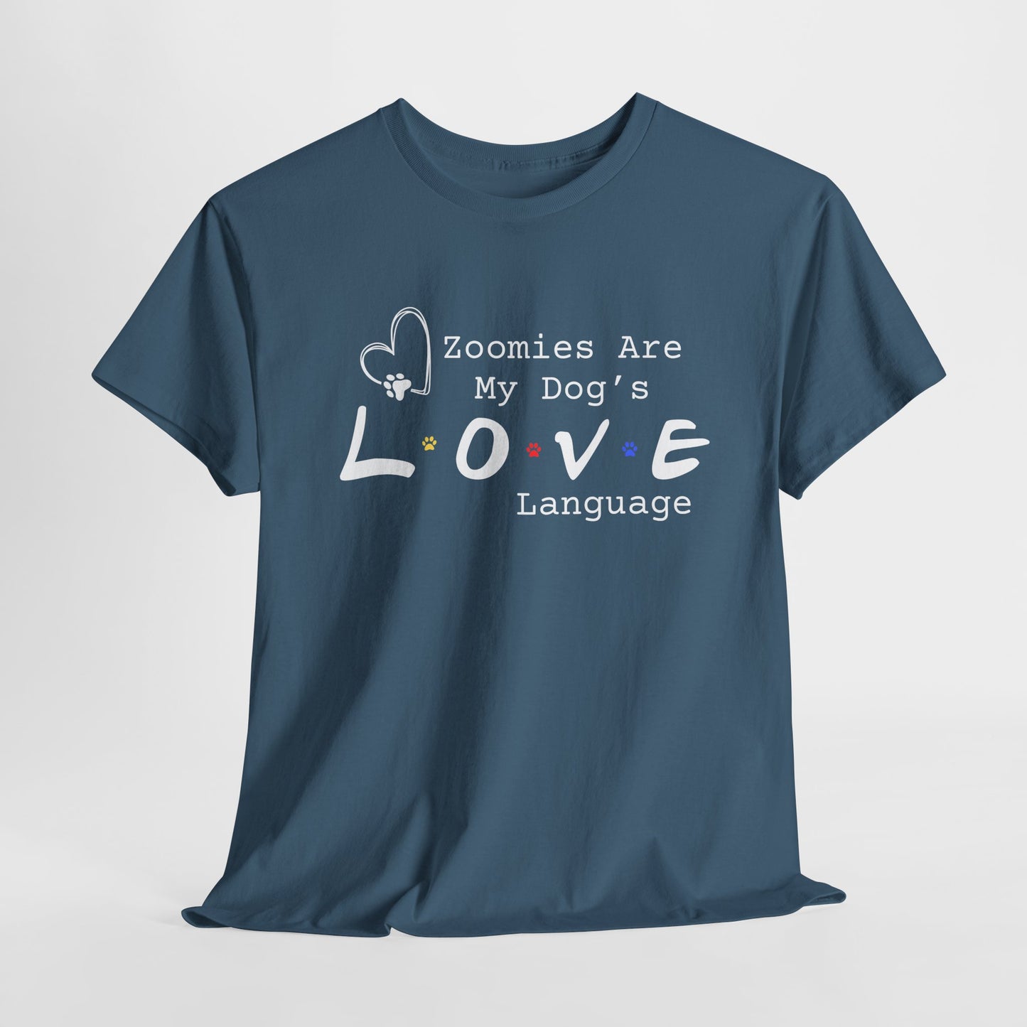 Indigo Blue t-shirt with text 'Zoomies Are My Dog's LOVE Language' on a light gray background