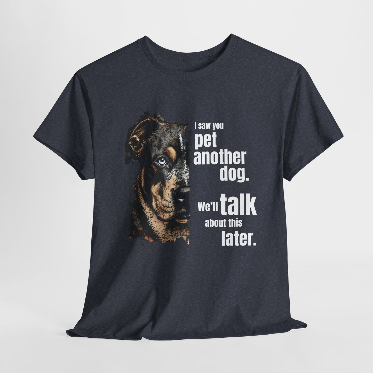 Funny Dog Shirts I Saw You, Talk Later in Dark Heather t-shirt with a dog graphic and humorous text on a light gray background
