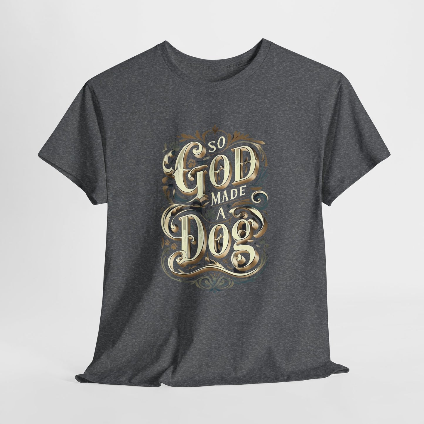 Graphite Heather t-shirt with 'So God Made a Dog' text design on a light gray background