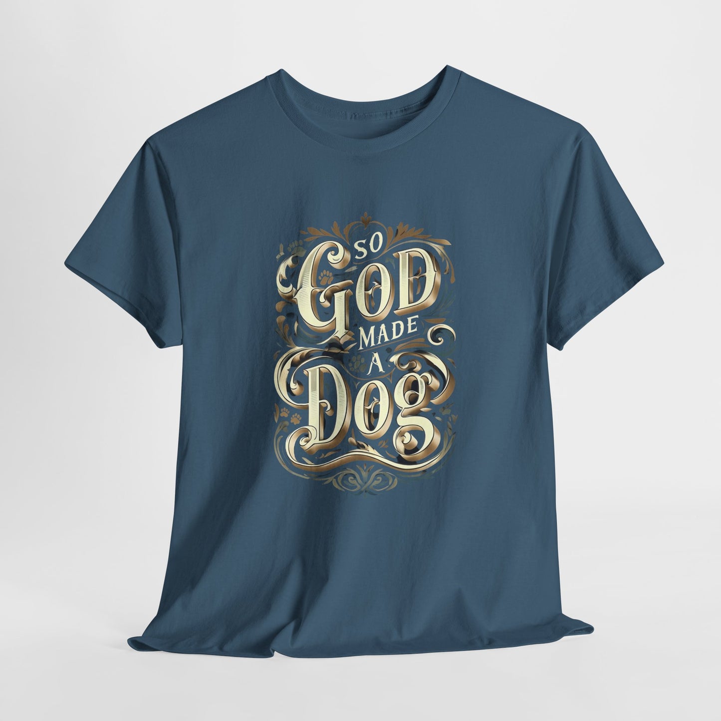 Indigo Blue t-shirt with gold text 'So God Made a Dog' on a light gray background