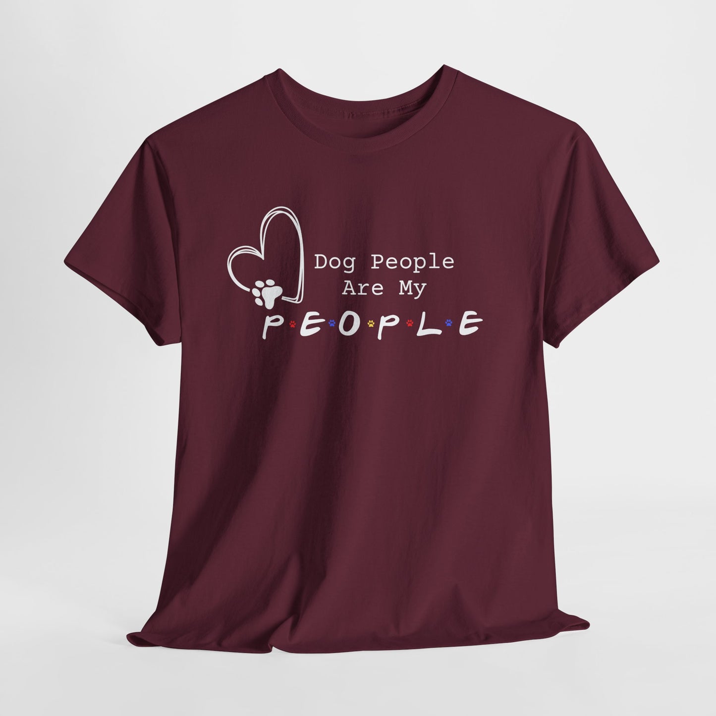 Maroon t-shirt with 'Dog People Are My People' text and heart design on a white background