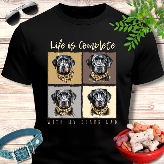 Black Lab Life Is Complete TShirt
