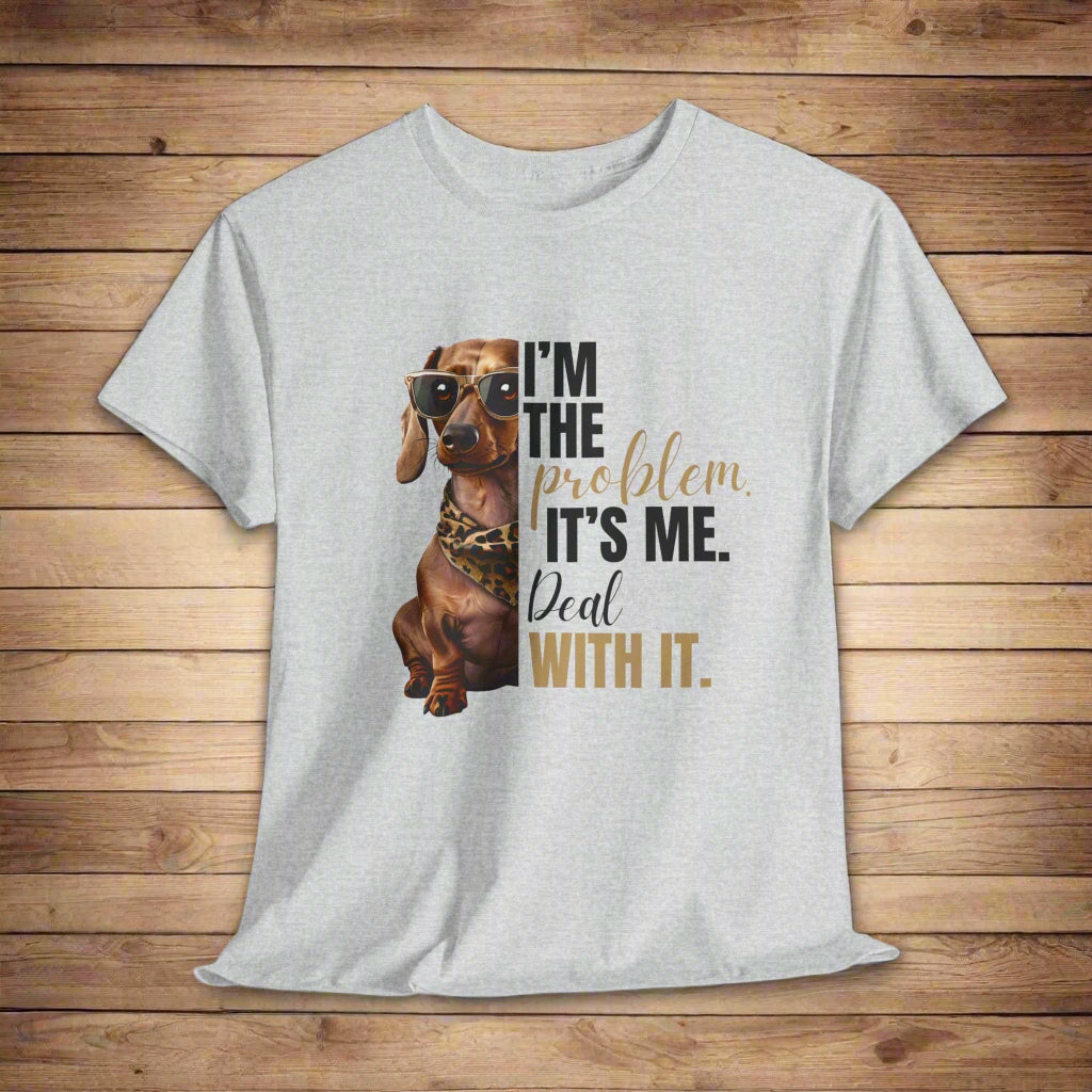 Dachshund Shirt "I'm The Problem" in Ash with a dachshund graphic and humorous text on a wood background
