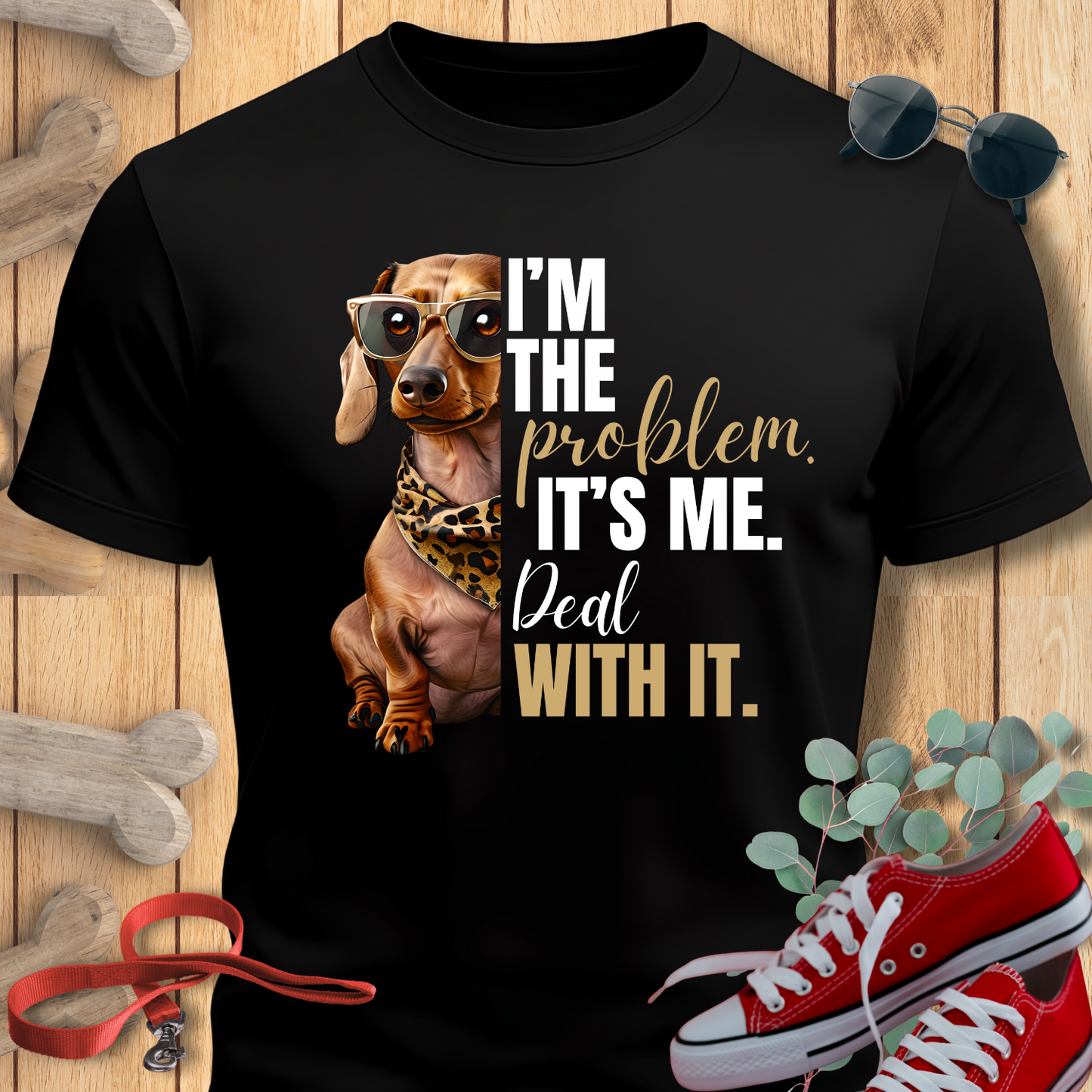 Dachshund Shirt "I'm The Problem" in Black with a dachshund graphic and text on a wooden background