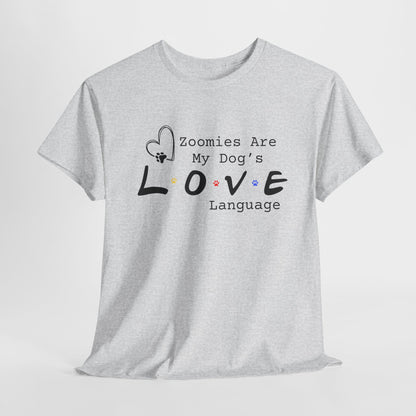 Ash t-shirt with text 'Zoomies Are My Dog's Love Language' on a white background