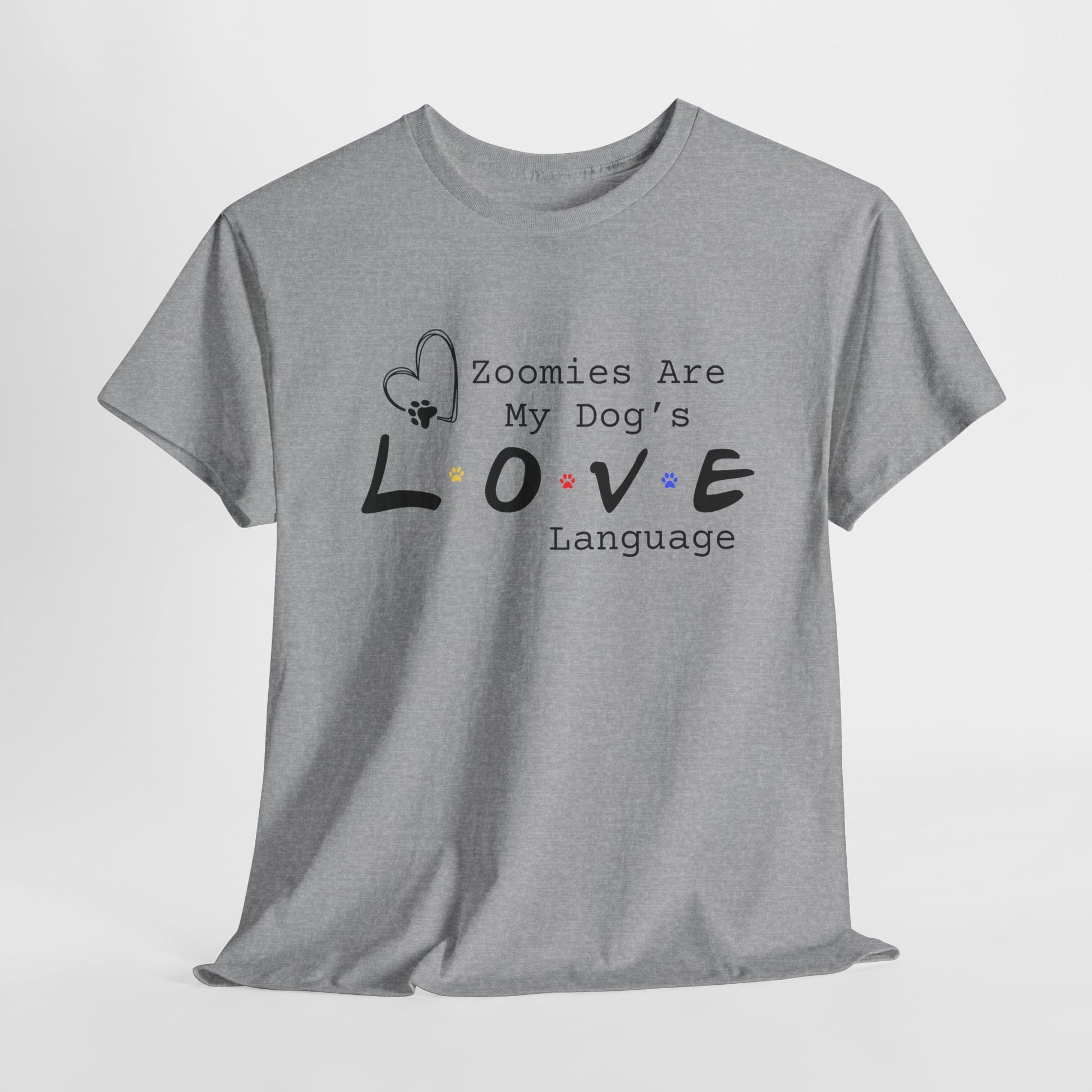 Sport Gray t-shirt with text 'Zoomies Are My Dog's LOVE Language' on a white background