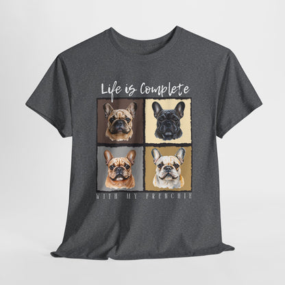 FRENCHIE T SHIRT Life is Complete in graphite heather