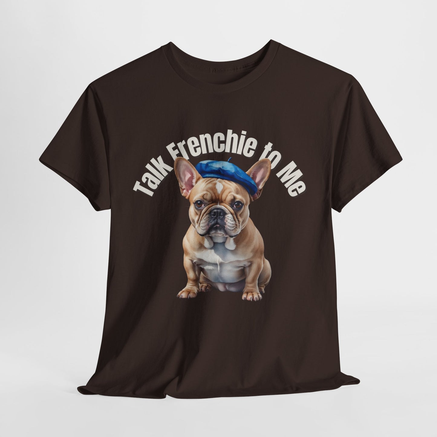 FRENCH BULLDOG SHIRT Talk Frenchie to Me in dark chocolate