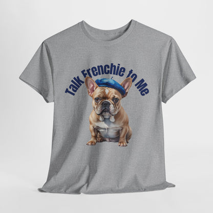FRENCH BULLDOG SHIRT Talk Frenchie to Me in sport gray