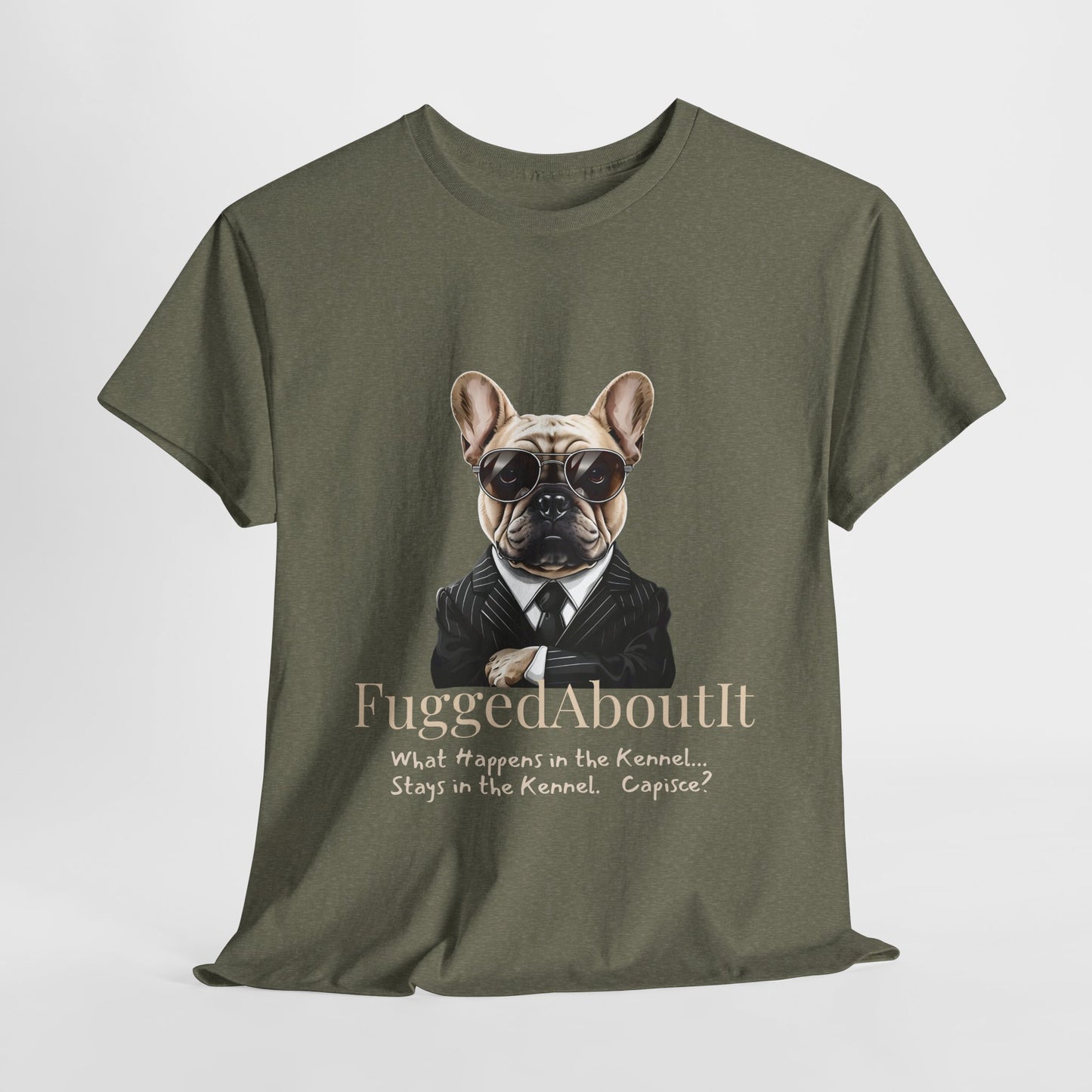 French bulldog shirt Mafia satire Kennel in in Heather Military Green