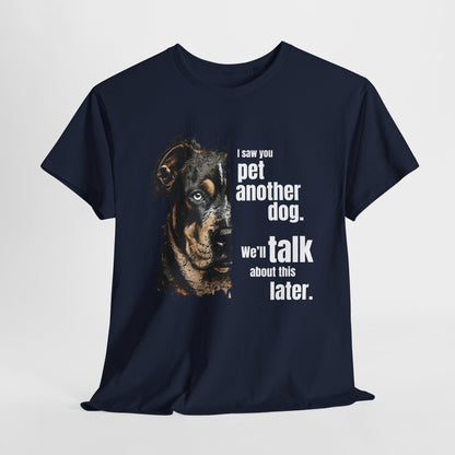 Funny Dog Shirts I Saw You, Talk Later in Navy t-shirt with a graphic of a dog and text on a light gray background