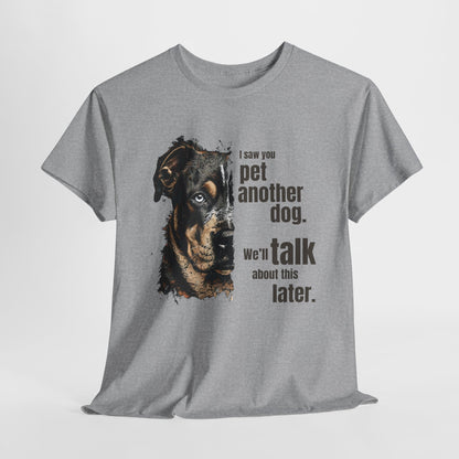 Funny Dog Shirts I Saw You, Talk Later in Sports Gray t-shirt with a graphic of a dog and text on a white background