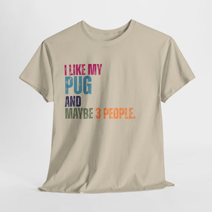 Funny Pug Life Shirt I Like My Pug in sand