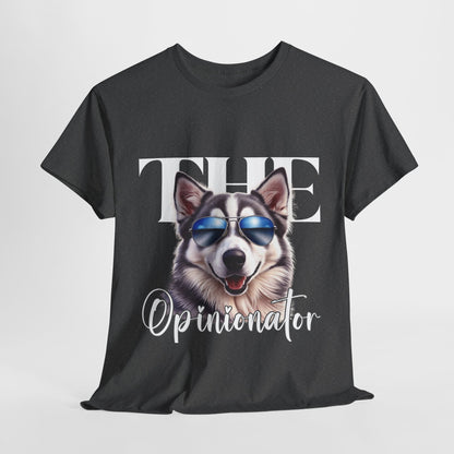 HUSKY DOG T SHIRT The Opinionator in dark heather