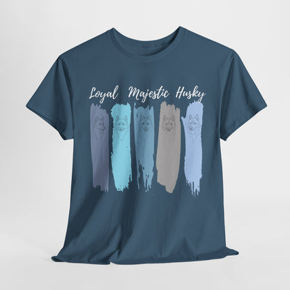 HUSKY DOG T SHIRT with text Loyal Majestic Husky in indigo blue
