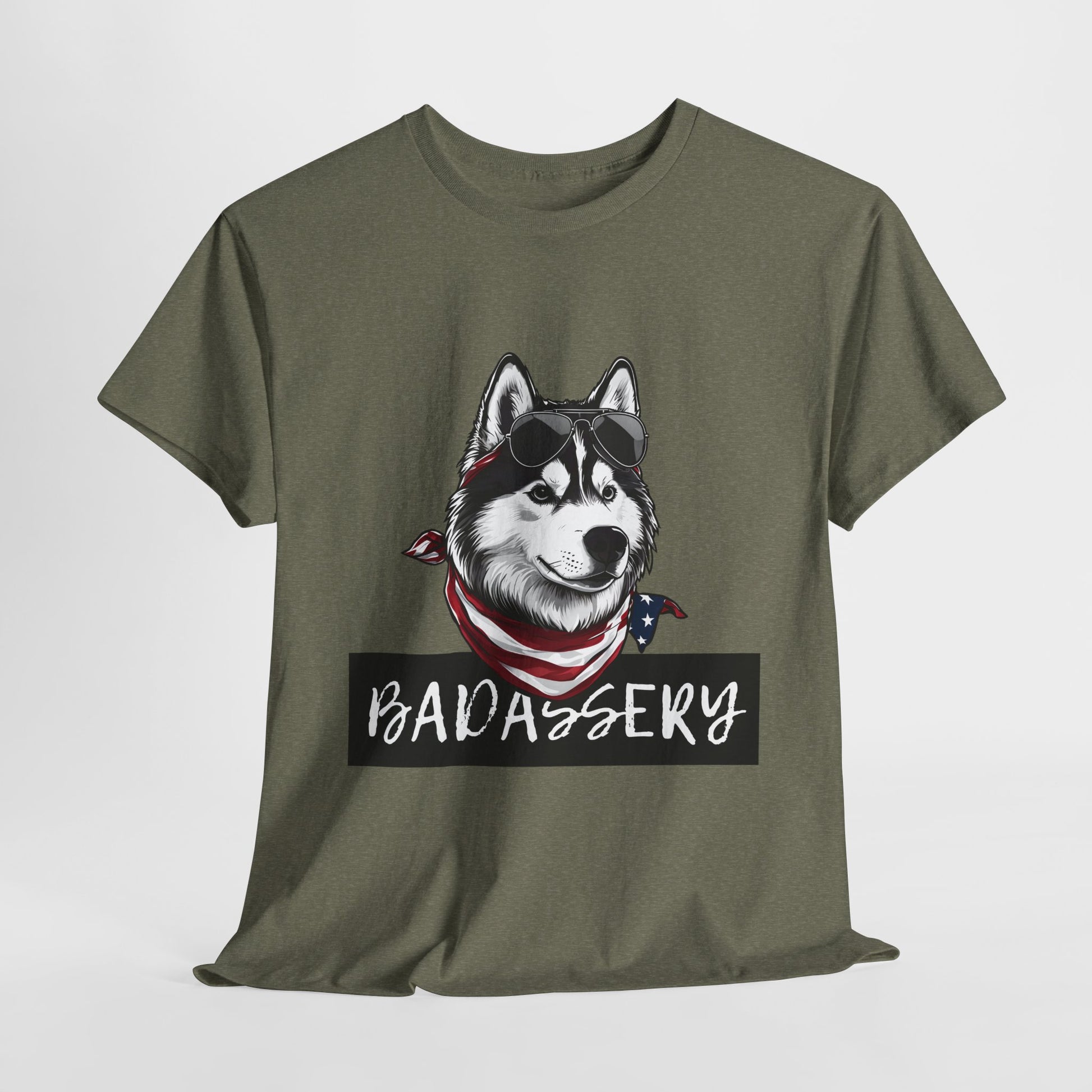 HUSKY T SHIRT with HUSKY DOG Badassery graphic in heather military green