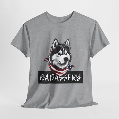 HUSKY T SHIRT with HUSKY DOG Badassery graphic in sport gray