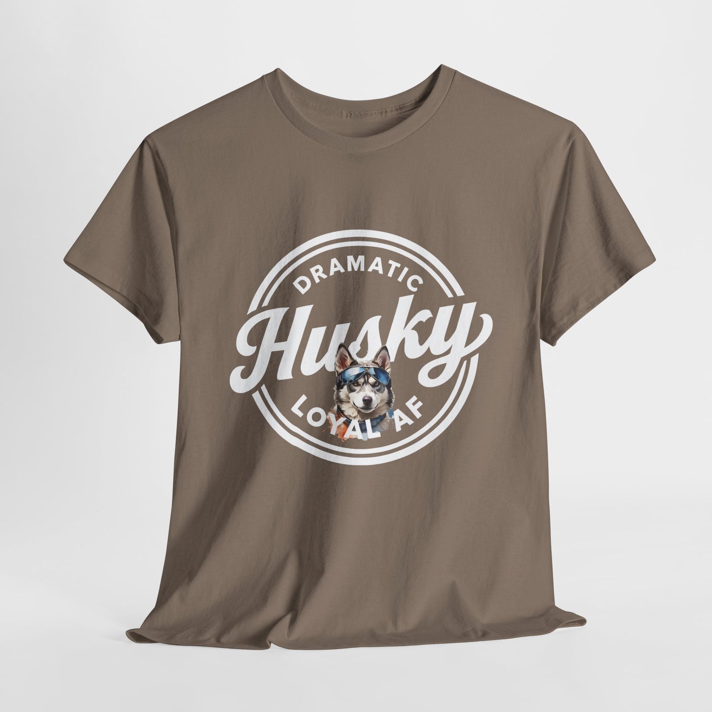 HUSKY T SHIRT with circle graphic, text Dramatic Loyal AF in brown savana