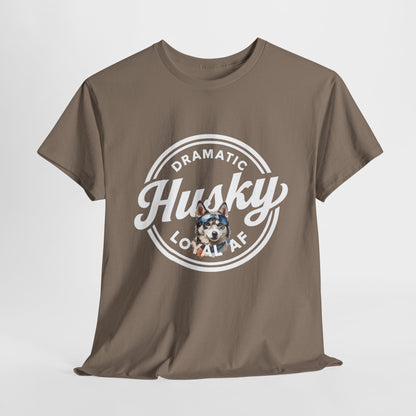 HUSKY T SHIRT with circle graphic, text Dramatic Loyal AF in brown savana