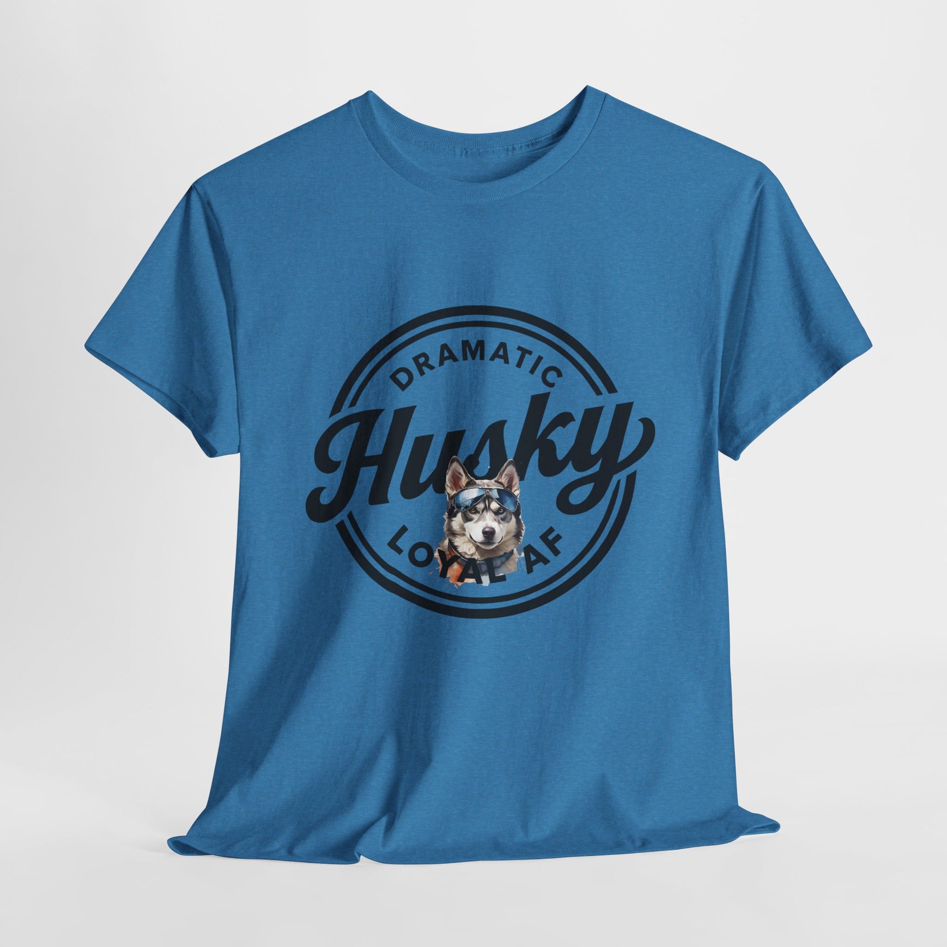 HUSKY T SHIRT with circle graphic, text Dramatic Loyal AF in sapphire heather
