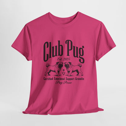 PUG LIFE SHIRT Club Pug Posse in azalea