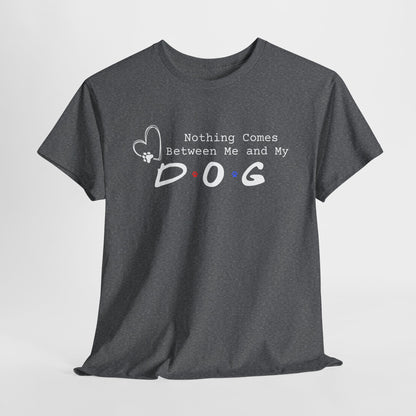 Graphite Heather t-shirt with 'Nothing Comes Between Me and My Dog' text on a white background