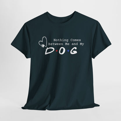 Midnight t-shirt with 'Nothing Comes Between Me and My Dog' text on a light gray background